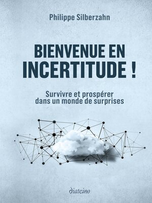 cover image of Bienvenue en incertitude !--Survivre et prospérer dans un monde de surprises